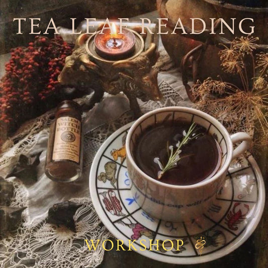 TEA LEAF READING WORKSHOP ☕️ ✨- 8TH MARCH